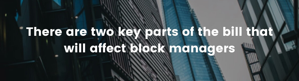 there are two key parts of the bill that will affect block managers