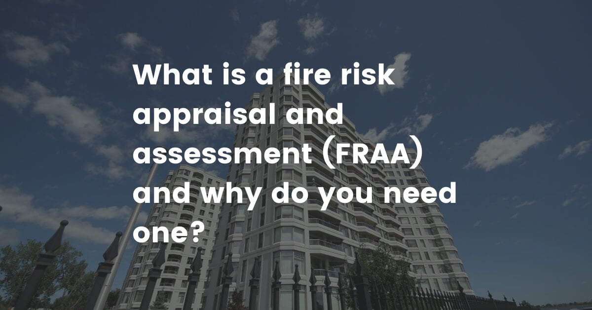 Fire Risk Assessment and Appraisal 